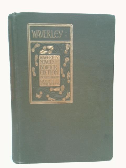 Waverley or 'Tis Sixty Years Since von Sir Walter Scott