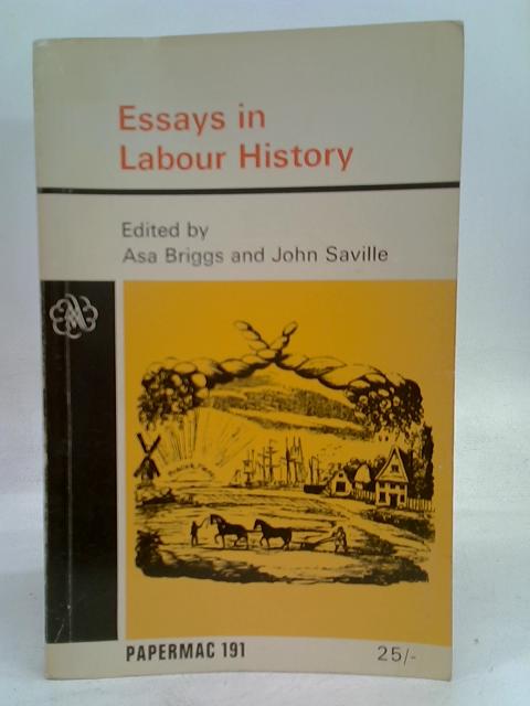 Essays in Labour History. In Memory of G. D. H. Cole By Asa Briggs and John Saville (ed.)
