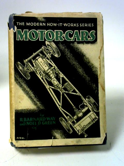 The Book of the Motor Car By R. Barnard Way and Noel D. Green