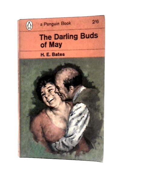 The Darling Buds of May By H.E. Bates