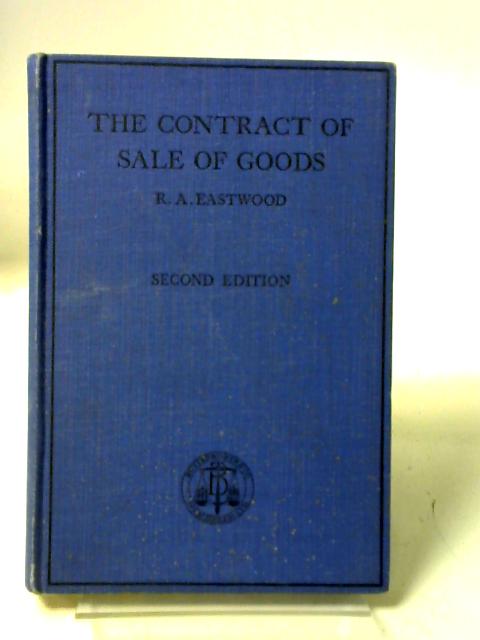 The Contract of Sale of Goods von R. a Eastwood