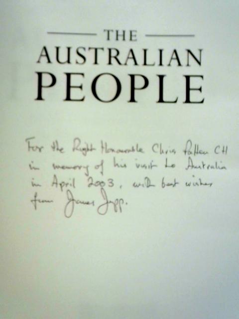 The Australian People: An Encyclopedia of the Nation, its People and their Origins By James Jupp (Ed.)