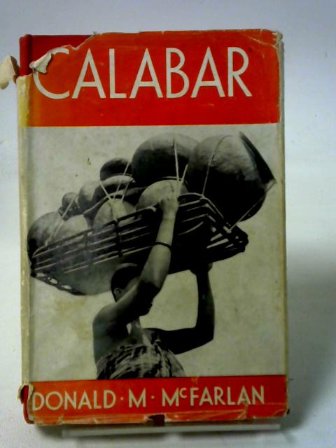 Calabar: The Church of Scotland Mission 1846-1946 By Donald Maitland