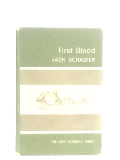 First Blood By Jack Schaefer