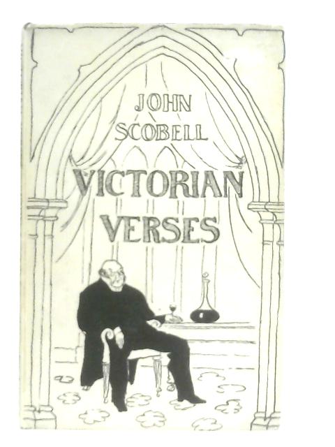 Victorian Verses von John Scobell