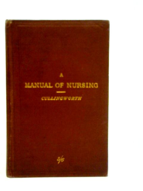 A Nursing of Manual By Charles J.Cullingworth