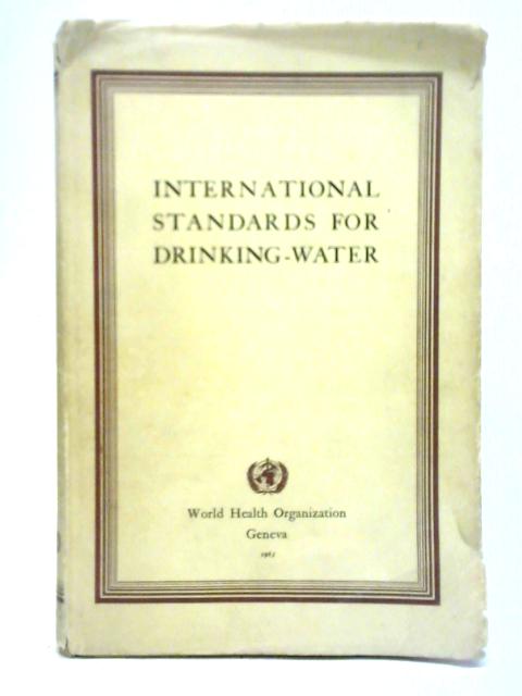 International Standards for Drinking Water par Unstated