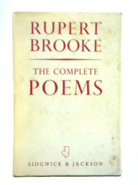 Rupert Brooke: The Complete Poems By Rupert Brooke