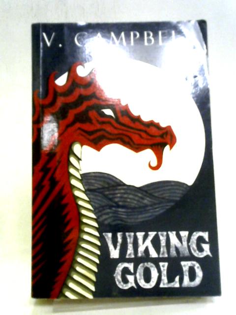 Viking Gold By V. Campbell