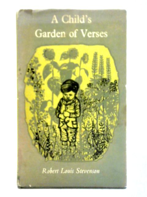 A Child's Garden of Verses By Robert Louis Stevenson