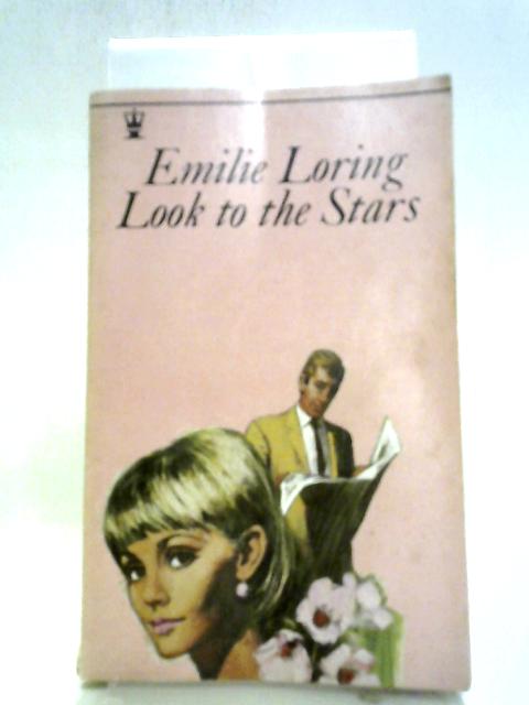 Look To The Stars von Emilie Loring