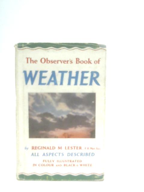 Observer's Book of the Weather von Reginald M. Lester