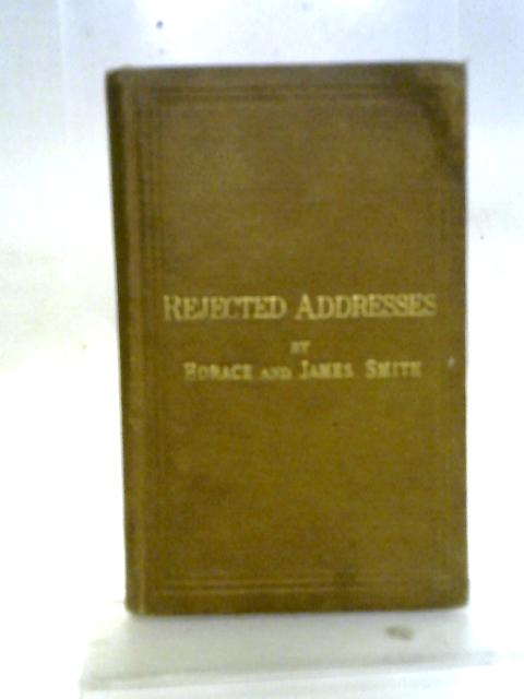 Rejected Addresses par Horace and James Smith