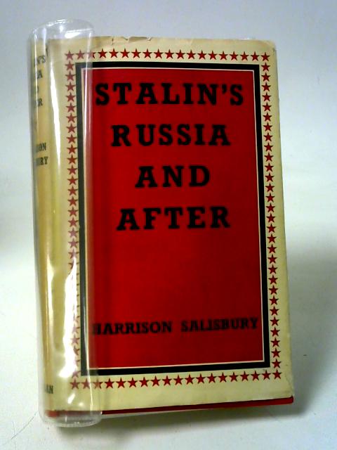 Stalin's Russia and after von Salisbury, Harrison.