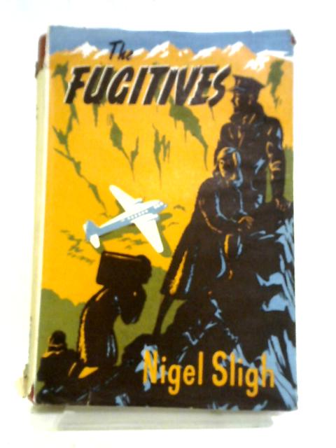 The Fugitives By Nigel Sligh