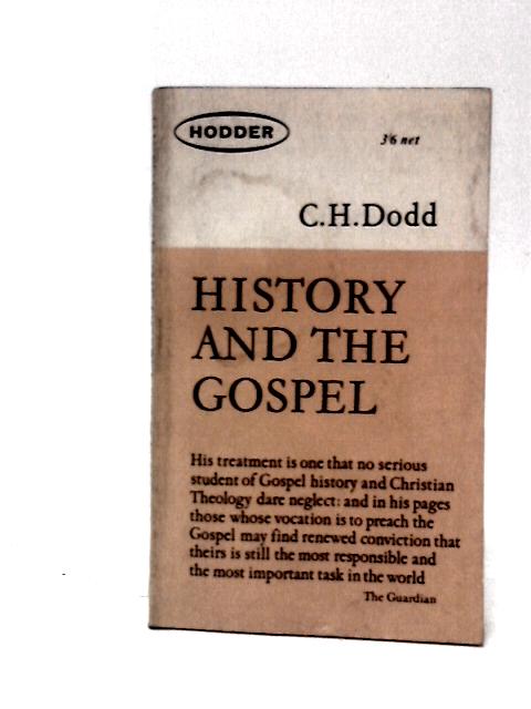 History and the Gospel von C. H.Dodd