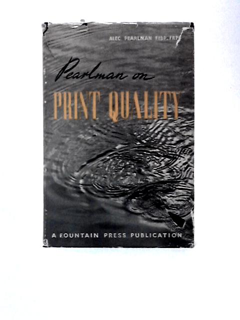 Pearlman on Print Quality. By Alec Pearlman