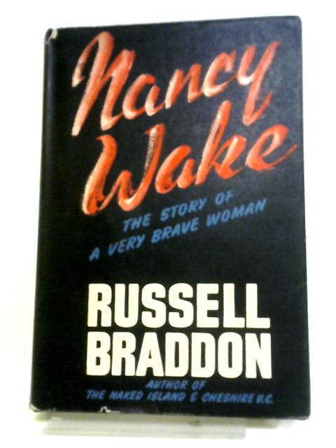 Nancy Wake: The Story of a Very Brave Woman par Russell Braddon