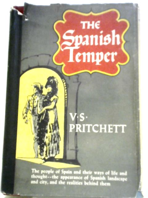 The Spanish Temper By V. S. Pritchett