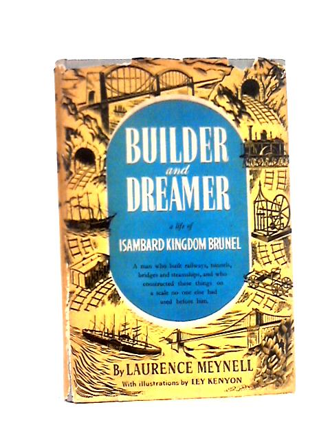 Builder and Dreamer By Laurence Meynell