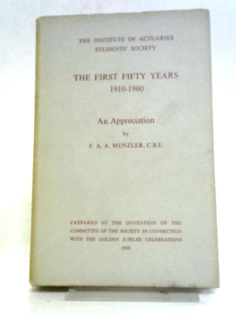 The First Fifty Years, 1910-1960: An Appreciation par F. A. A. Menzler