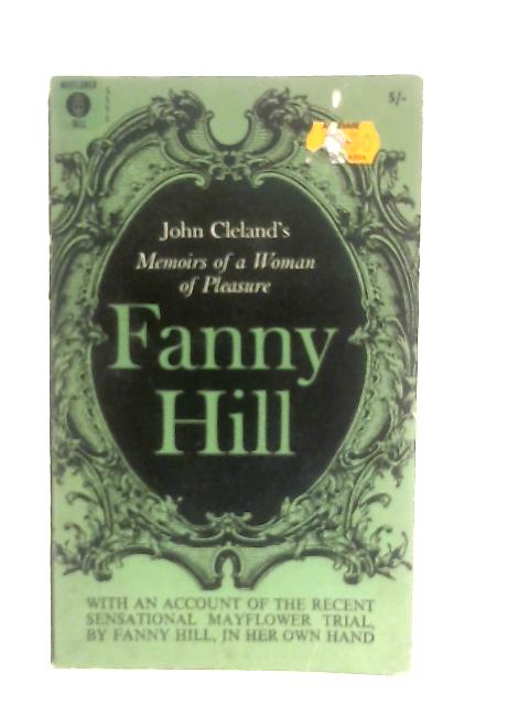 Fanny Hill: Memoirs of a Woman of Pleasure By John Cleland