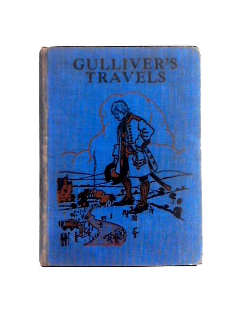 Travels Into Several Remote Nations Of The World By Lemuel Gulliver First A Surgeon, And Then A Captain Of Several Ships von Jonathan Swift