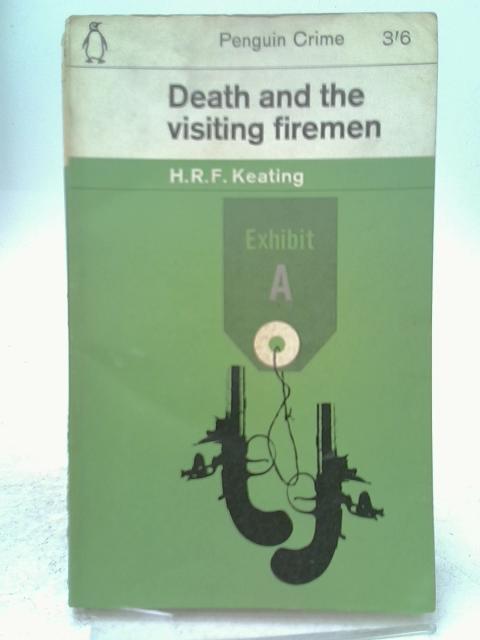 Death and the Visiting Firemen By H R F Keating