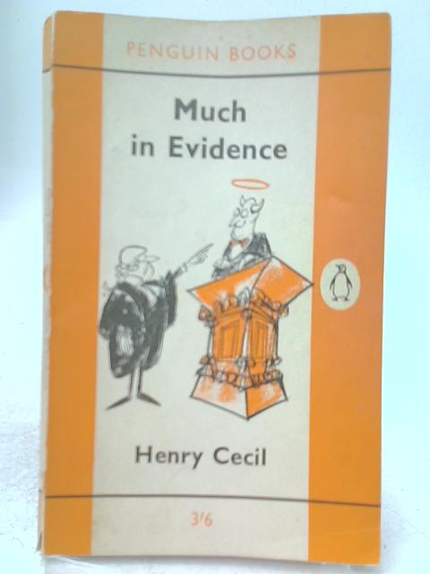 Much in Evidence von Henry Cecil