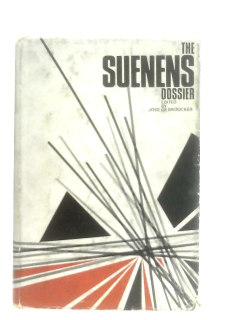 The Suenens Dossier By Jose De Broucker