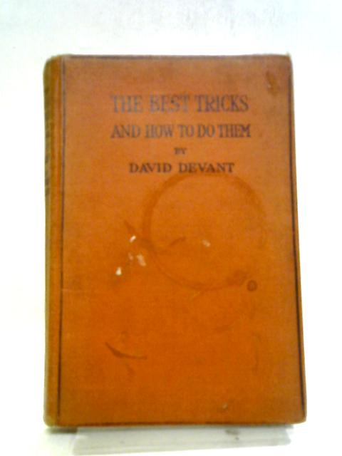 The Best Tricks and How To Do Them By David Devant