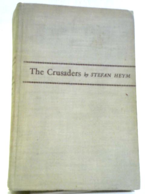 The Crusaders By Stefan Heym