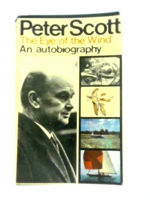 The Eye of the Wind By Peter Scott