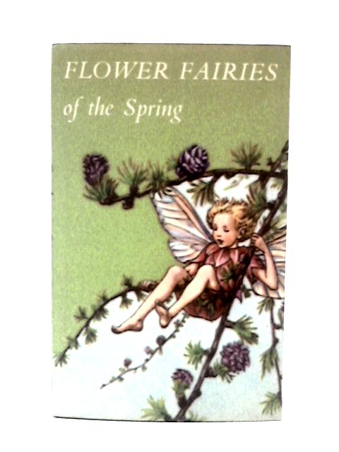 Flower Fairies of The Spring By Cicely Mary Barker