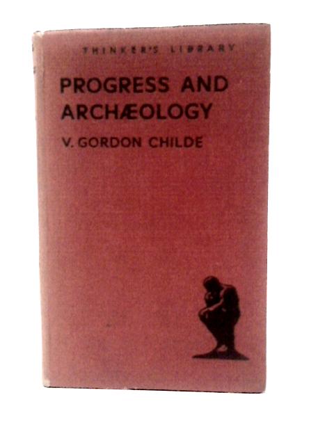 Progress and Archaeology von V. Gordon Childe