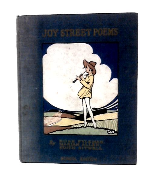 Joy Street Poems By Rose Fyleman Et Al.