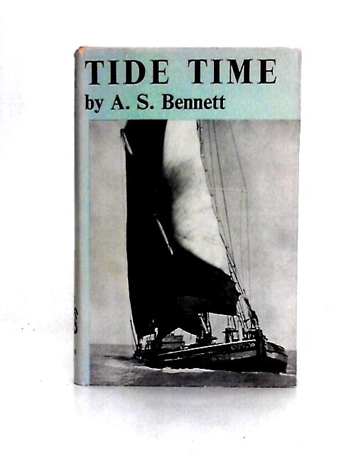 Tide Time von A. S. Bennett