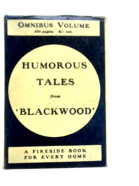 Humorous Tales from 'Blackwood' By Various