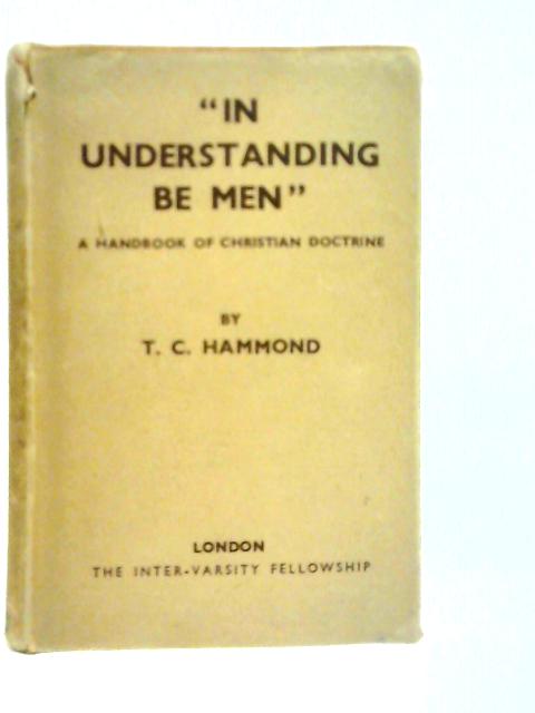 In Understanding Be Men By T.C.Hammond