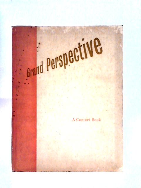 Grand Perspective a Contact Book By A. C. Weidenfeld, H. De Hastings