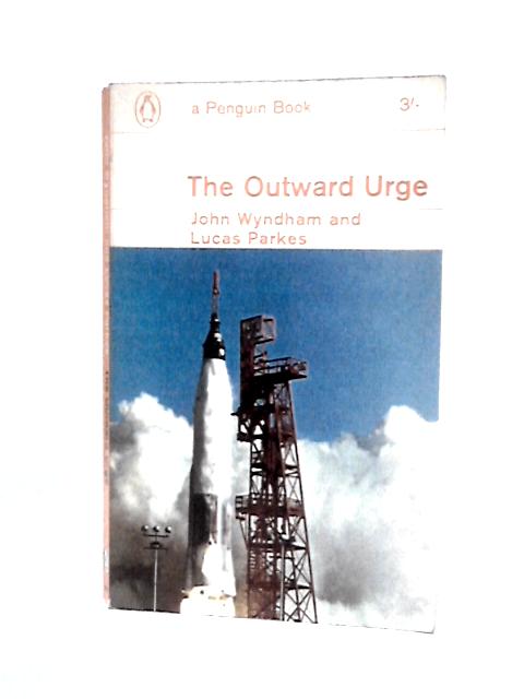 The Outward Urge von John Wyndham Lucas Parkes