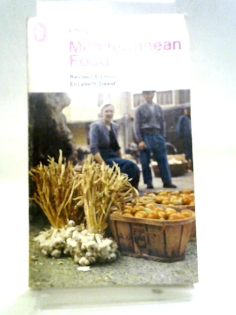 A Book of Mediterranean Food By Elizabeth David