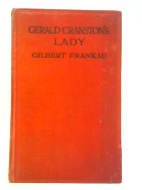 Gerald Cranston's Lady: A Romance By Gilbert Frankau