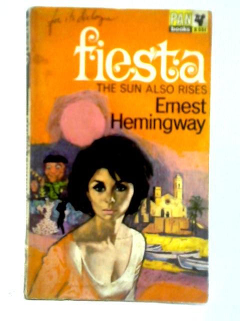 Fiesta By Ernest Hemingway