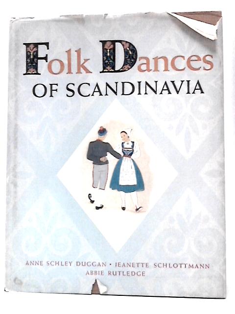 Folk Dances of Scandinavia von Anne Schley Duggan