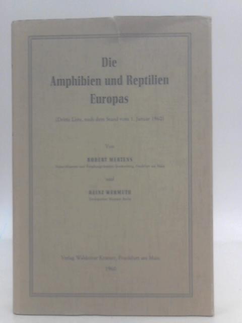 Die Amphibien Und Reptilien Europas By Robert Mertens und Heinz Wermuth