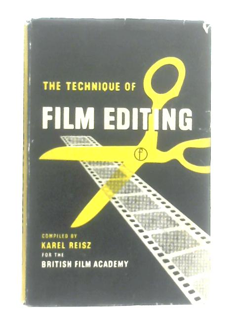 The Technique of Film Editing By Karel Reisz