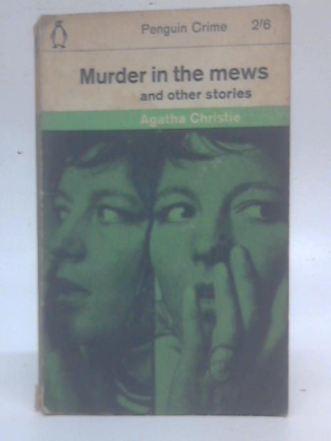 Murder in the Mews and three other Poirot cases By Agatha Christie