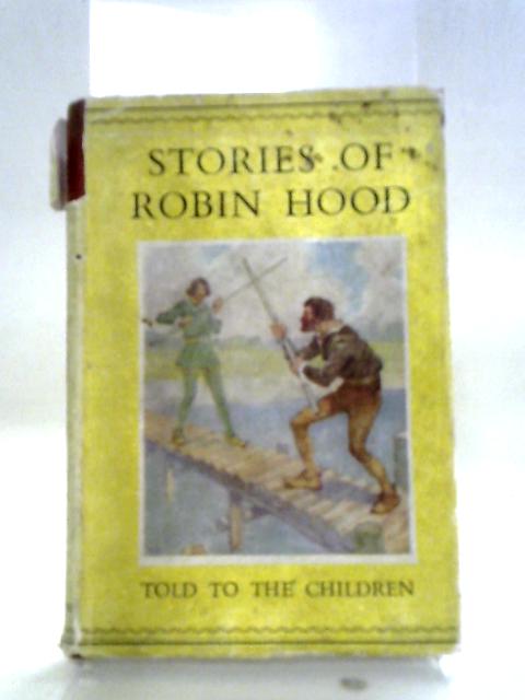 Stories of Robin Hood By H. E. Marshall