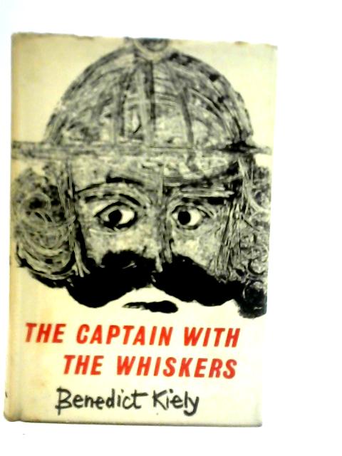 The Captain With The Whiskers By Benedict Kiely